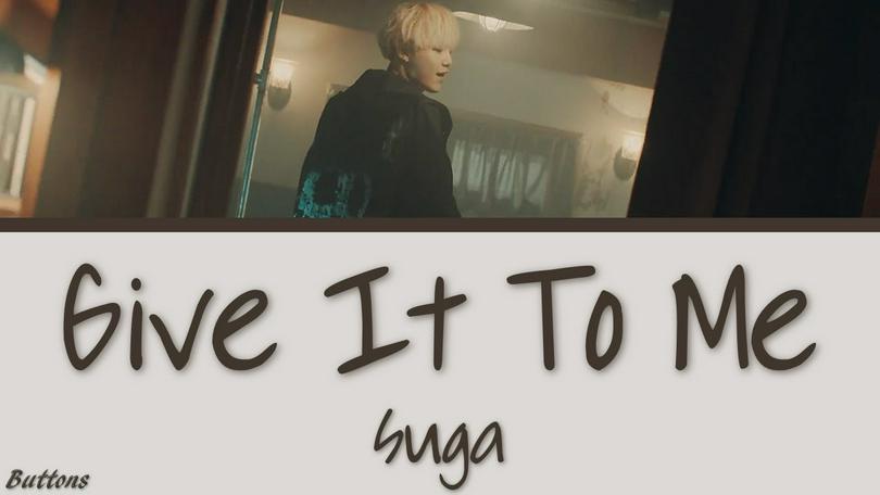 BTS' Suga for 'Give it to Me'