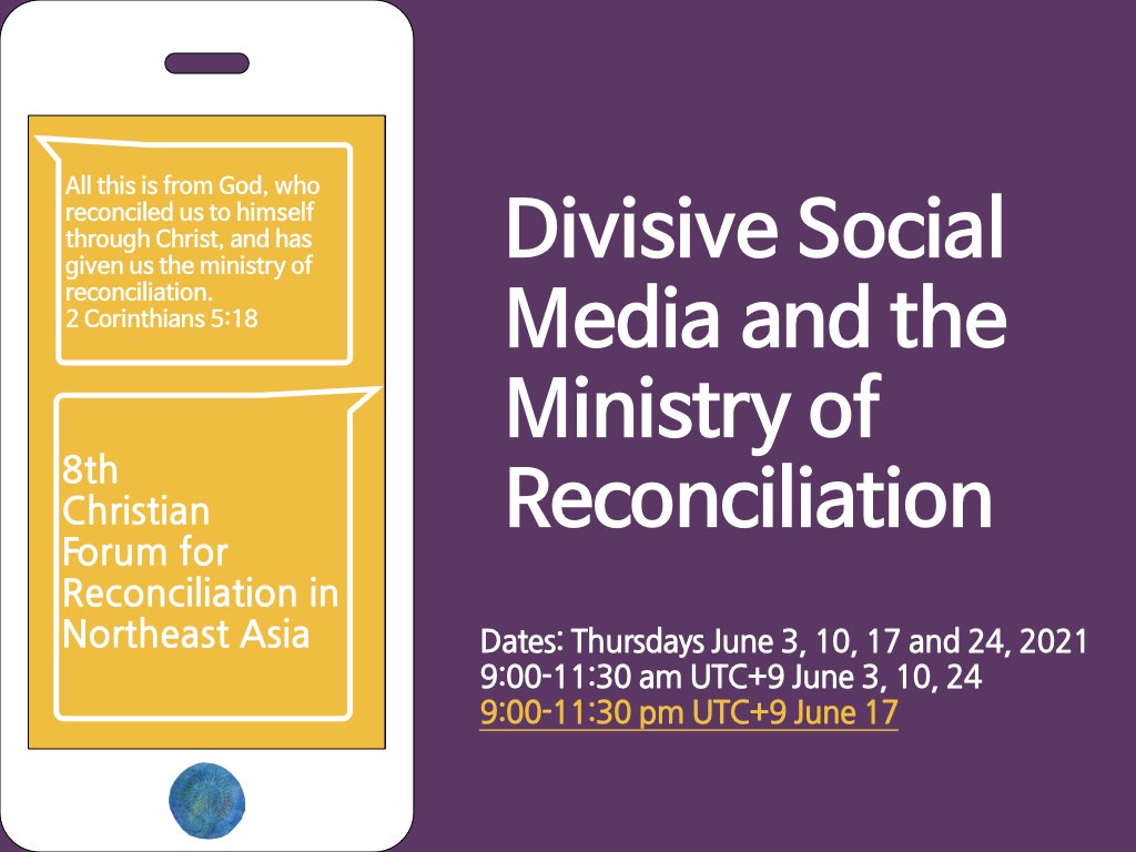 The poster of  the eighth Christian Forum for Reconciliation in Northeast Asia featuring "Divisive Social Media and the Ministry of Reconciliation"